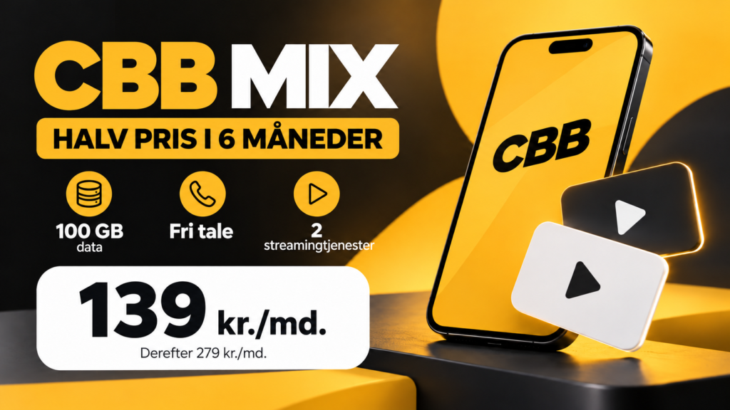 CBB MIX: Halv pris på mobil og streaming i 6 måneder
