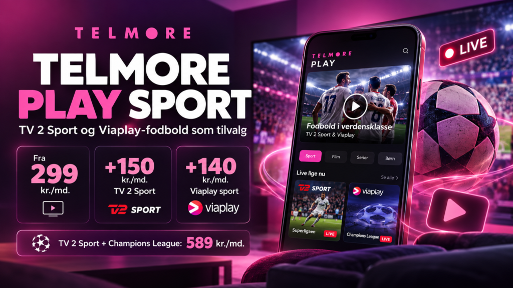 Telmore Play med sport: TV 2 Sport og Viaplay-fodbold som tilvalg